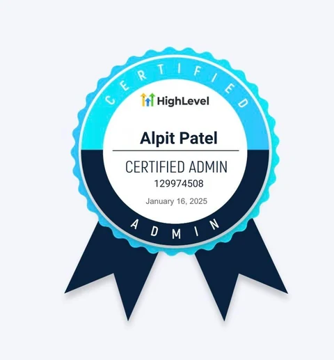 HighLevel Certified Admin badge issued to Alpit Patel on January 16, 2025, ID 129974508